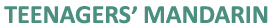 Teenagers' Mandarin